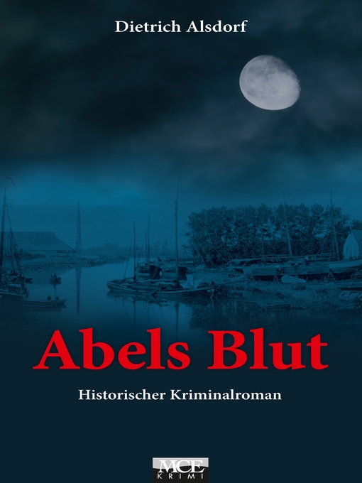 Title details for Abels Blut by Dietrich Alsdorf - Available